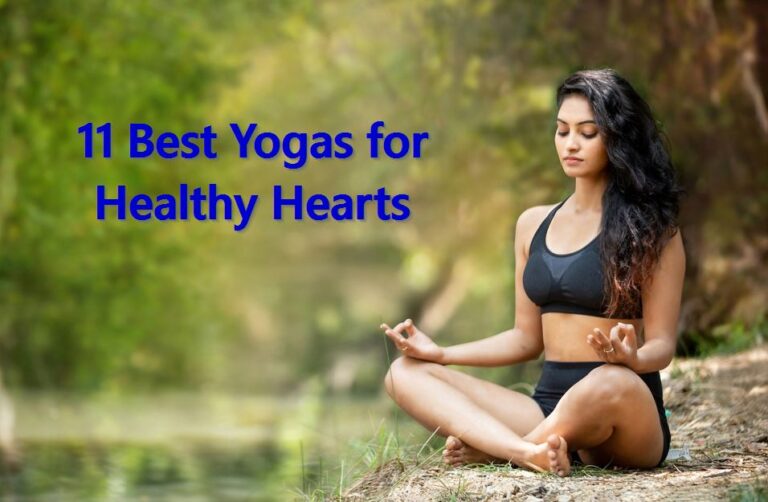 11 Best Poses of Yogas for Healthy Hearts
