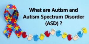 what are autism and autism spectrum disorder